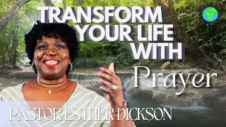 🔴Two Major Benefits of Prayer | Pastor Esther Dickson | FCI