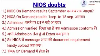 NIOS doubts/notice/on demand results/Admission/ OTP/TMA/documents varified