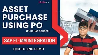 How to Purchase Asset Through PO (Purchase Order) in SAP S4 HANA | FI - MM Integration