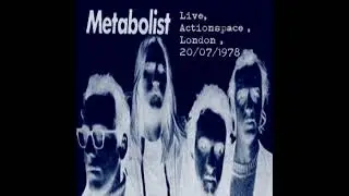 Metabolist Live : It&rsquo;s a Rainy Day, Sunshine Girl