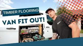 See How This Timber Flooring Specialist Fits Out His New Ford Transit Van