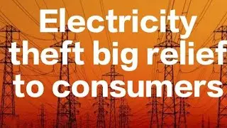 Big relief to consumers from false case of electricity theft