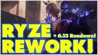 Scarra's Patch 6.13 Rundown + Thoughts on the Ryze Update