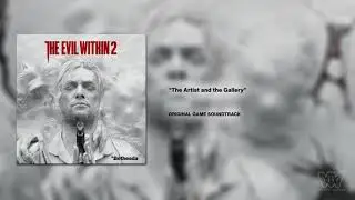 The Evil Within 2 OST - The Artist and the Gallery [Extended]