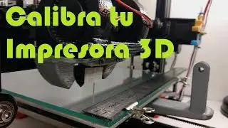 Calibrar impresora 3D - Perdida de pasos - How to calibrate step-by-step