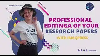 Professional Editing of Research Papers with IMAQPRESS