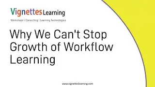 Workflow Learning Idea: Why We Cant Stop Growth of Workflow Learning