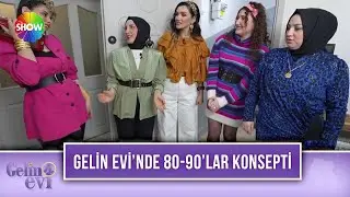 Yelda Gelin 80'ler 90'lar konseptine uygun şekilde misafirlerini karşılıyor! | Gelin Evi 1634. B&ouml;l&uuml;m