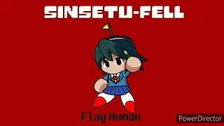 Sinsetu-fell theme : Flag human(ハタ人間) & Confrontation of the girl(少女の対決)