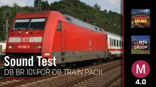 Sound Test DB BR 101 for DB Train Pack (MTR 4.0 Alpha)