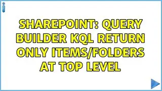Sharepoint: Query Builder KQL return only items/folders at top level