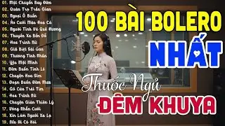 Bolero Việt Trữ Tình Xưa – Ru Lòng Trong Đêm Khuya
