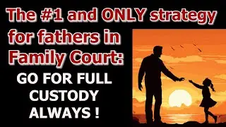 The # 1 &ONLY strategy for dads in court:   go for full custody (get a consult if u dont know how)