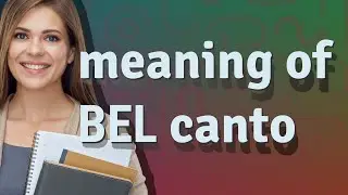 Bel canto | meaning of Bel canto