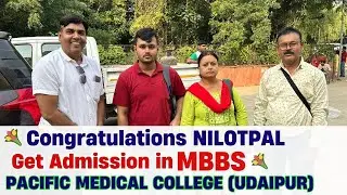 💐 Congratulations Nilotpal, Get Admission in MBBS Pacific Medical College (Udaipur)