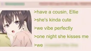 Anon Crosses The Line With His Cousin | 4Chan Greentext Stories Compilation