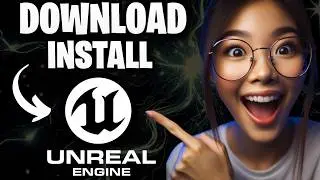 How to Download and Install Unreal Engine 5.7 for Windows 10/11 2026