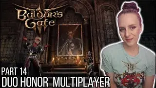 Duo Honor BG3 Multiplayer - Part 14 - (Back) to the Creche! | Baldur's Gate 3 | June 22nd 2025