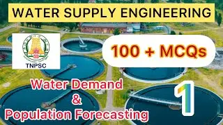 TNPSC/Water Supply Engineering/Water Demand & Population Forecasting MCQs - 1