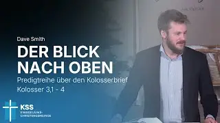 Folgen des  neuen Lebens - Der Blick nach oben - Predigt vom 30.11.2025