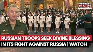 Russia Troops Seeks Divine Blessing From Jesus In War Against Ukraine | Watch Video