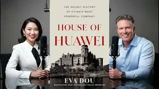 10min BOOK #podcast: HOUSE OF HUAWEI by Eva Dou