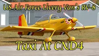Van's RV-8 US Air Force Livery Taxi | CND4 Spotting