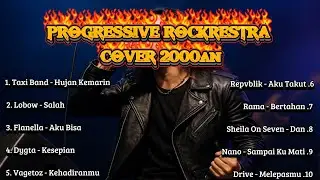 Lagu Cover Progressive Rockrestra Band Tahun 2000an | Kumpulan Lagu Rock Cinta Terbaik