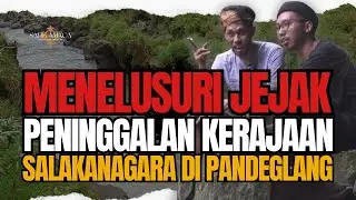SURGA TERSEMBUNYI PENINGGALAN KERAJAAN SALAKANAGARA | Sang Amaca