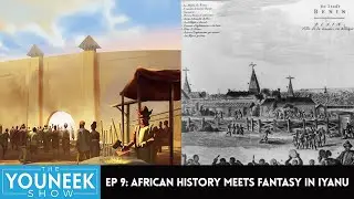 ЭП 9: Стены Бенина - Африканская история встречается с фантазией в Ияну