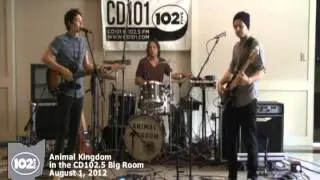 Animal Kingdom - Full Performance (Live from the CD102.5 Big Room)
