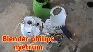 Cara perbaiki blender philips nyetrum