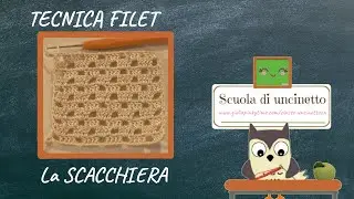 Nozioni di base - la scacchiera a filet | LEZIONE 1