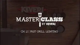 MasterClass H1 |Chapter 12| Fast Grill Mode: Lighting