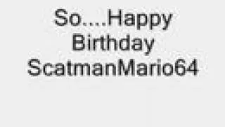 Birthday Gift For ScatmanMario64