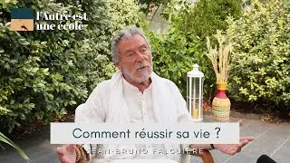 Comment réussir sa vie ?