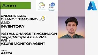 Understand Azure Change Tracking & Inventory: Setup Guide for Single & Multiple Azure VMs