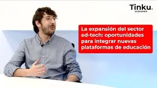 La expansi&oacute;n del sector ed-tech: oportunidades para integrar nuevas plataformas de educaci&oacute;n