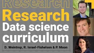 Data science curriculum &ndash; D. Weintrop, R. Israel-Fishelson & P. Moon | Computing education research