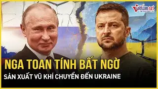 Nga toan tính bất ngờ ra lệnh sản xuất vũ khí mới chuyển đến Ukraine,Iran cứng rắn lập trường với Mỹ