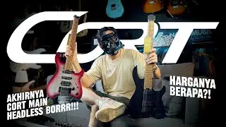CORT IKUTAN BIKIN HEADLESS?! | Cort Space G6TR & Cort Space G6MS