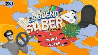 La muerte del ego - Es Bueno Saber | ZDUMX