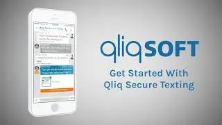 How to Use Qliq Secure Texting  Video 1: Getting Started