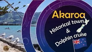 Akaroa Dolphin Cruise and Historical Town (New Zealand)