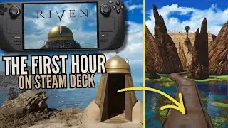 Riven Remake on Steam Deck &ndash; First Hour of Gameplay