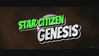 Star Citizen Genesis Deep Dive