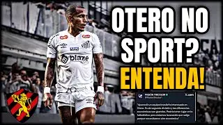 🚨💣OTERO NO SPORT? ENTENDA….