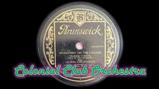 Moonlight of the Lagoon - Colonial Club Orchestra