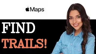 How To Find Hiking Trails On Apple Maps (2025)