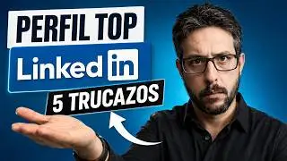 Cómo hacer tu perfil de LinkedIn en 2026 (lo que el headhunter ve y tú no sabes)